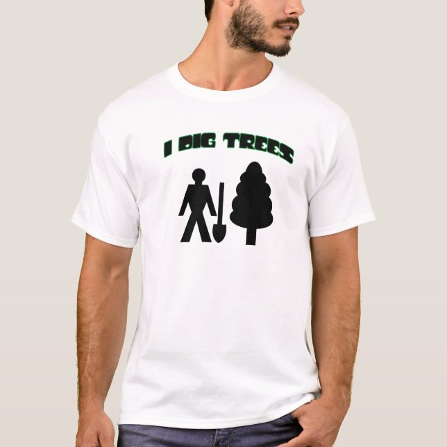 T-shirt Je creuse des arbres (Devant)