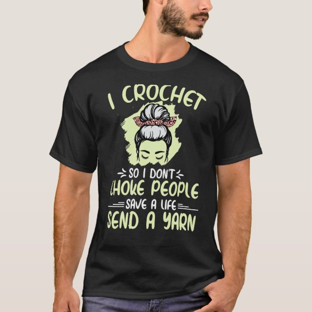 T-shirt Je Crochet donc je ne choque pas les gens grand-mè (Devant)