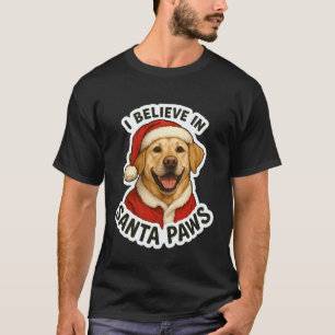 T-shirt Je crois au Labrador Retriever Santa Paws Chien Ch