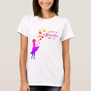 T-shirt Je crois aux miracles