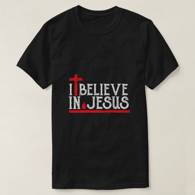 T-shirt Je crois en Jésus - Foi chrétienne Croix Sang T (Design devant)