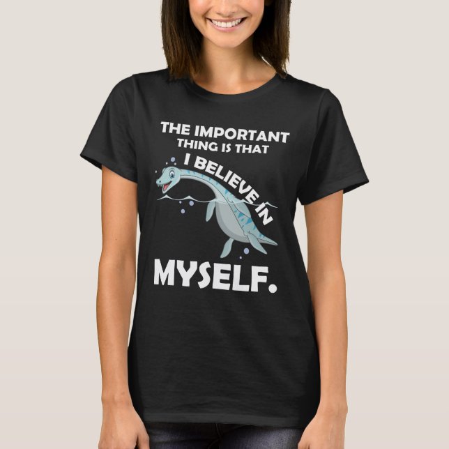 T-shirt Je crois en moi Loch Ness Monster Nessie (Devant)
