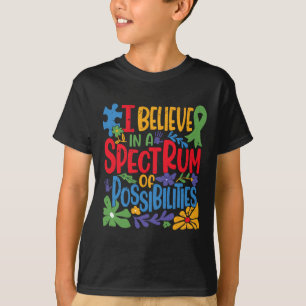 T-shirt Je crois en un éventail de possibilités 