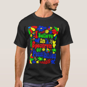 T-shirt Je crois en un éventail de possibilités Autisme