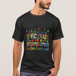 T-shirt Je Crois En Un Spectre De Possibilités Autisme Mai