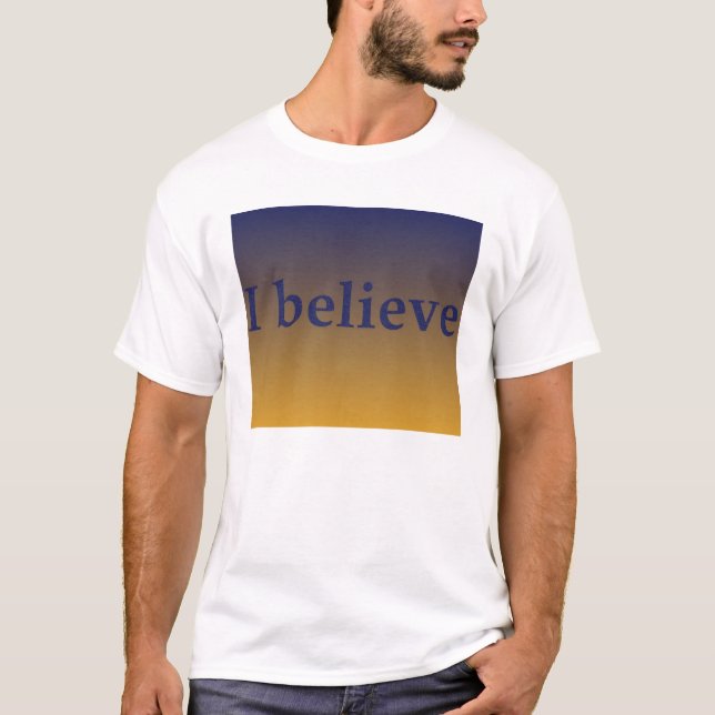 T-shirt Je crois la pièce en t (Devant)