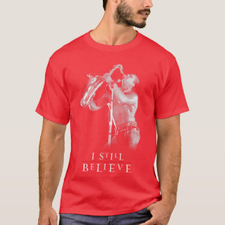 T-shirt Je Crois Toujours