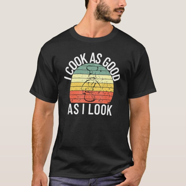 T-shirt Je Cuisine Aussi Bien Que Chef Cuisine 1 (Devant)
