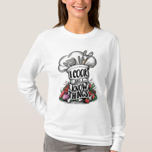 T-shirt Je cuisine et je sais des choses drôle cuisine