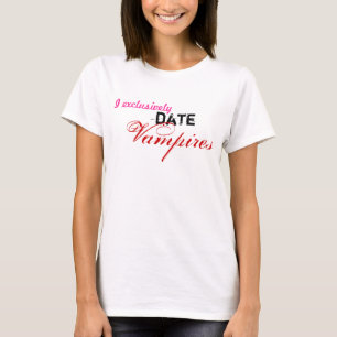 T-shirt Je date exclusivement des vampires