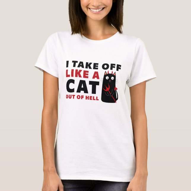 T-shirt Je Décolle Comme Un Chat En Enfer (Devant)