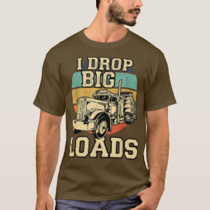 T-shirt Je dépose de grosses charges Vintage Trucker Retro
