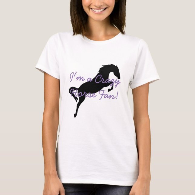 T-shirt Je des femmes "suis un fan fou de cheval !" (Devant)