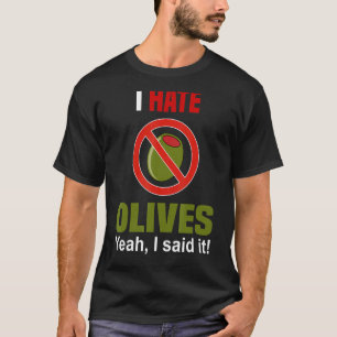 T-shirt Je déteste Chemise des Oliviers Drôle Ne pas aimer