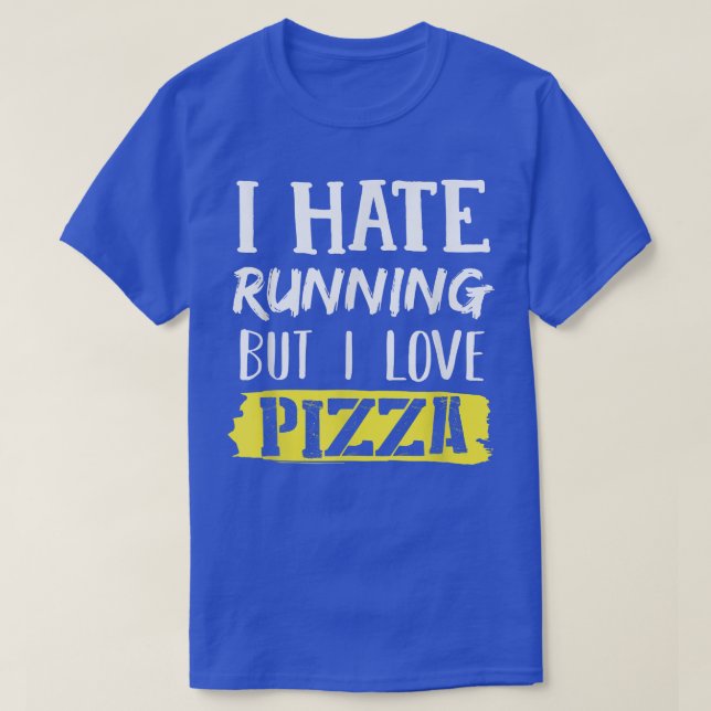 T-shirt Je déteste courir, mais j'aime Pizza1044  (Design devant)