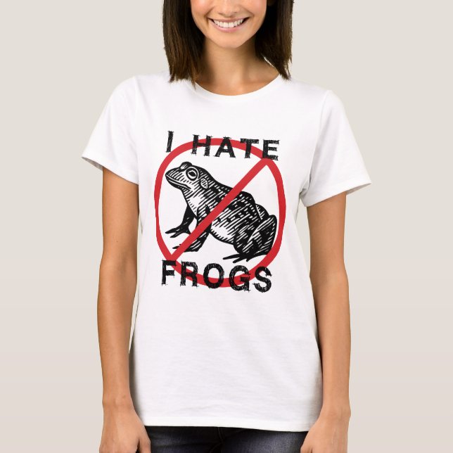 T-shirt Je déteste des grenouilles (Devant)