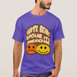 T-shirt Je déteste être bipolaire il est impressionnant