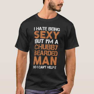 T-shirt Je déteste être sexy mais je suis un homme barbu e