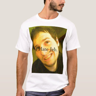 T-shirt Je déteste Jeb.