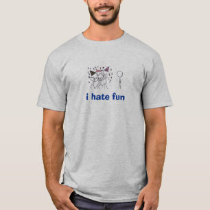 T-shirt Je déteste l'amusement