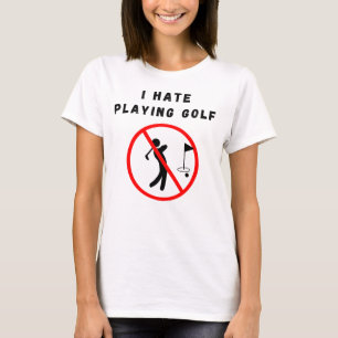 T-shirt Je déteste le golf