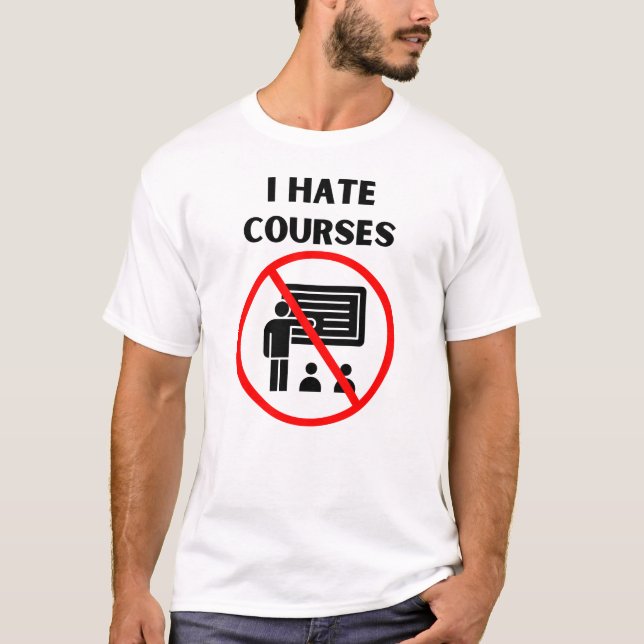 T-shirt Je déteste les cours (Devant)
