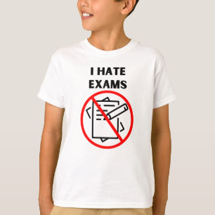 T-shirt Je déteste les examens