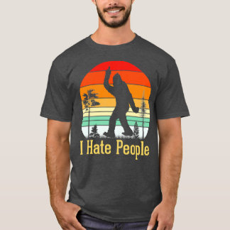 T-shirt Je Déteste Les Gens Bigfoot Retro