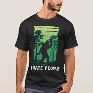 T-shirt Je Déteste Les Gens - Drôle Bigfoot Moyen Doigt Sa