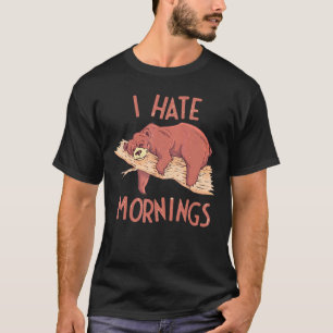 T-shirt Je déteste les matins Ours Pyjama Dormir