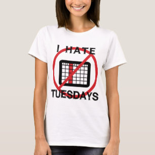 T-shirt Je déteste mardi