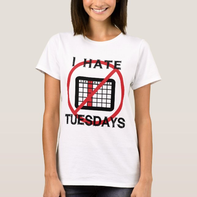 T-shirt Je déteste mardi (Devant)