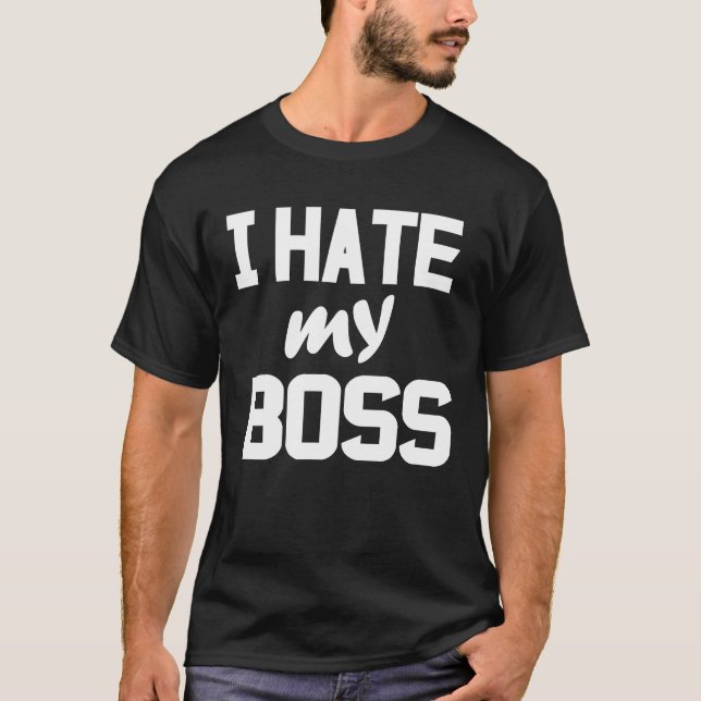 T-shirt Je déteste mon patron (Devant)