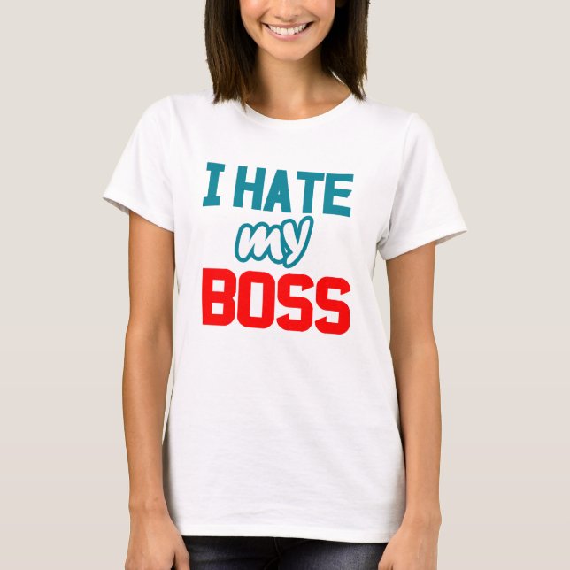 T-shirt Je déteste mon patron (Devant)