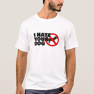 T-shirt Je déteste ton chien