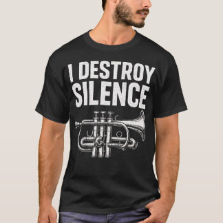 T-shirt Je détruis le silence - Musicien trompette