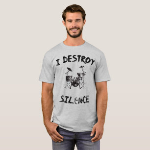 T-shirt Je détruis le silence pour des batteurs