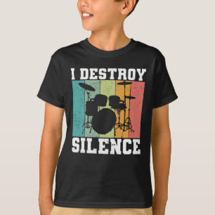 T-shirt Je détruit le silence déstabilisé tambour Vinta