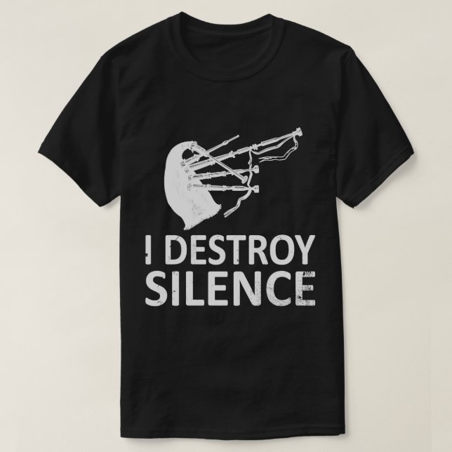 T-shirt Je détruit le silence drôle Bagpiper musicien Ecos (Design devant)