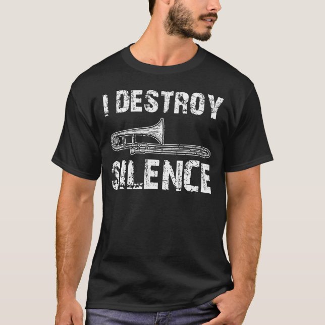 T-shirt Je détruit Silence Funny Trombone Marching Band (Devant)
