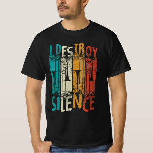 T-shirt Je détruit Silence Tromboniste Joueur Trombone Mar