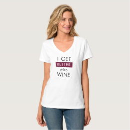 T-SHIRT JE DEVIENS MEILLEUR AVEC DU VIN