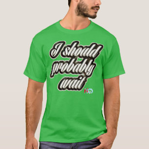 T-shirt Je Devrais Probablement Attendre Hipster Golf