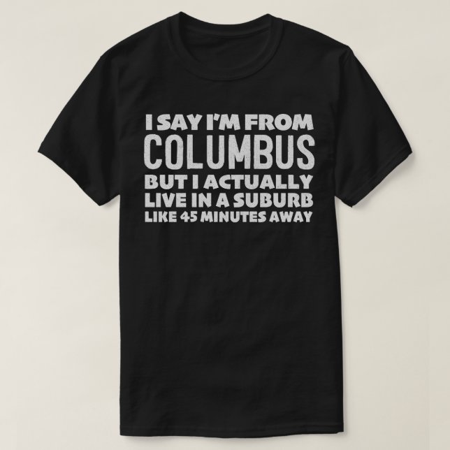 T-shirt Je Dirais Je De Columbus Humour Statement Design (Design devant)