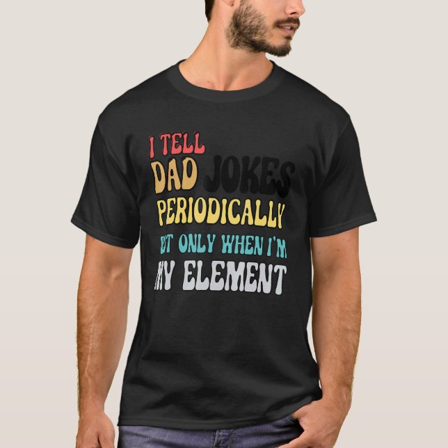 T-shirt Je Dis À Papa De Plaisanter Périodiquement Mais Se (Devant)