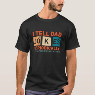 T-shirt Je Dis À Papa Des Blagues Périodiquement Drôle Pap