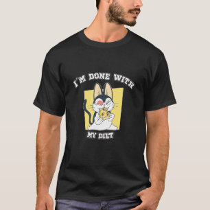 T-shirt Je Dis Que J'Ai Fini Avec Ma Boîte À Douceur Diète