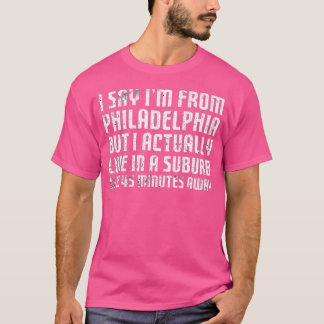 T-shirt Je Dis Que Je Suis De Philadelphie ... Original hu