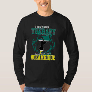 T-shirt Je dois juste aller au Mozambique