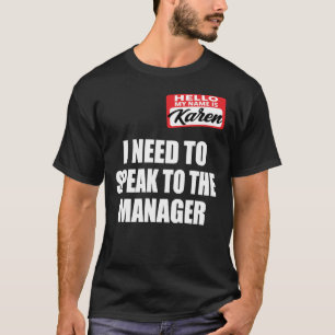 T-shirt Je Dois Parler Au Gestionnaire - Karen Meme Hallow